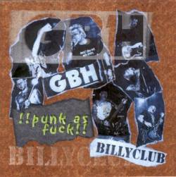 Charged GBH : Punk as Fuck!!